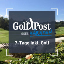 Golf Post goes Kärnten 2025 // 7-Tage // Inkl. Golf